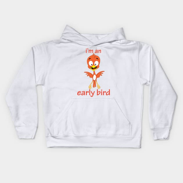 I'm An Early Bird Kids Hoodie by Wickedcartoons